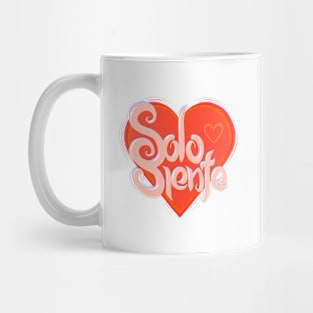 Just feel (solo siente) Mug